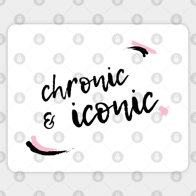 Chronic and Iconic Sticker by nimazu